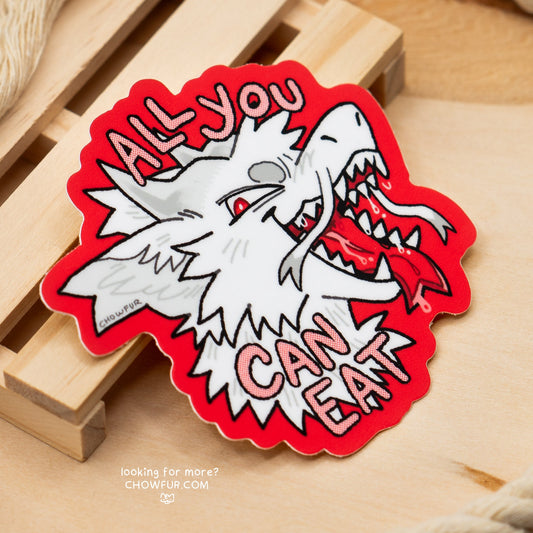 All You Can Eat Sticker - $4 - Furry Sticker only from Chowfur.com -  Shop now!
