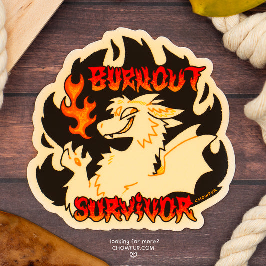 Burnout Survivor Sticker - $4 - Furry Sticker only from Chowfur.com -  Shop now!