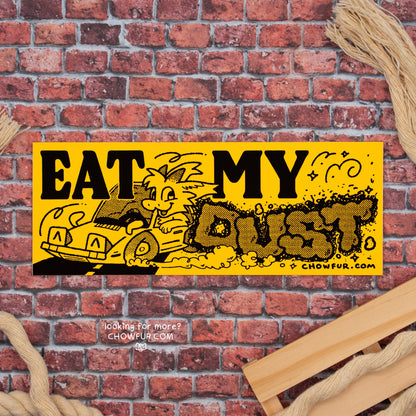 Eat My Dust Mini-Bumper Sticker