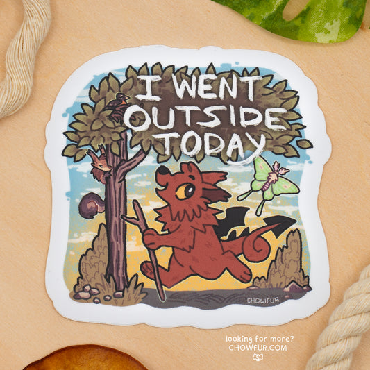 I Went Outside Sticker