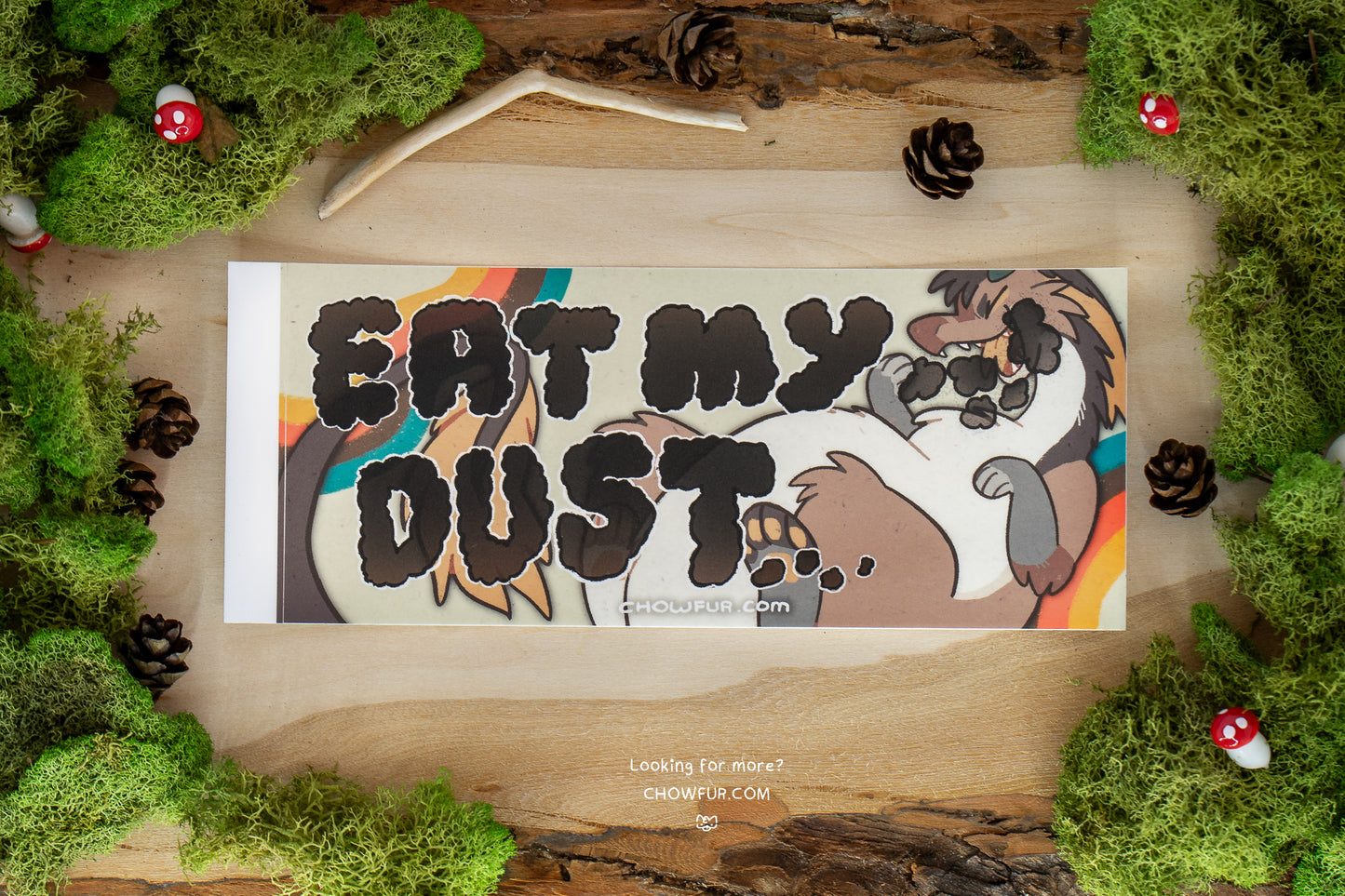 Eat My Dust Bumper Sticker - $10 - Furry Bumper sticker only from Chowfur.com -  Shop now!