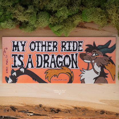 My Other Ride Is A Dragon Bumper Sticker - $10 - Furry Bumper sticker only from Chowfur.com -  Shop now!